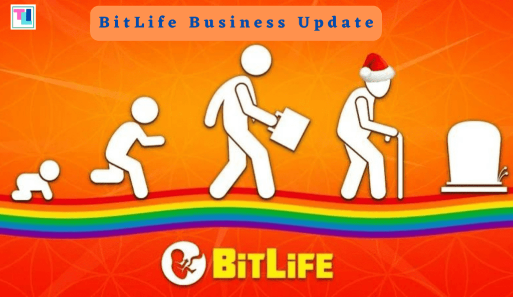 BitLife Business Update