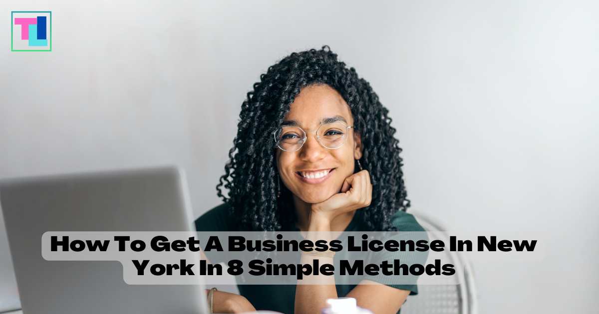 How To Get A Business License In New York In 8 Simple Methods