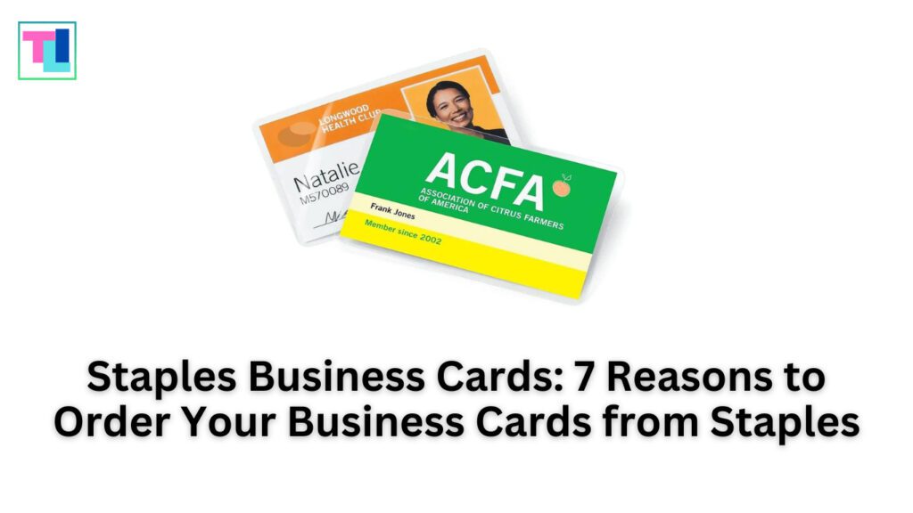Staples Business Cards: 7 Reasons to Order Your Business Cards from Staples