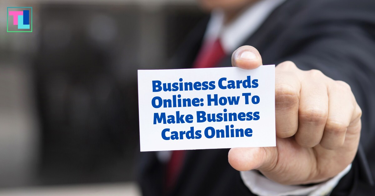 Business Cards Online How To Make Business Cards Online (2023)