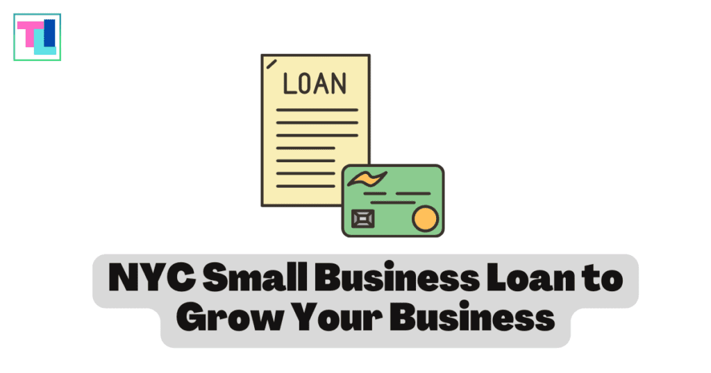 NYC Small Business Loan to Grow Your Business