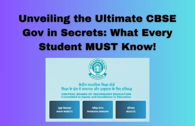 Unveiling the Ultimate CBSE Gov in Secrets: What Every Student MUST Know!