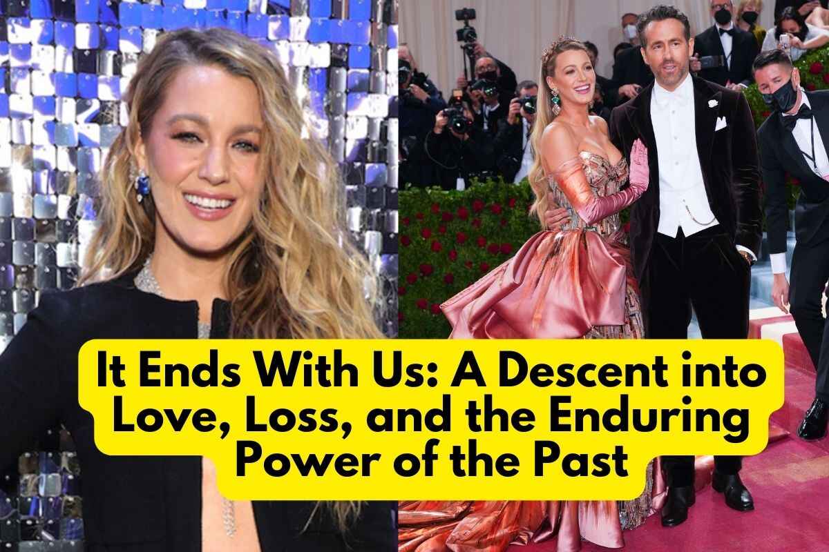 Will Blake Lively Leave Her New Man for Her First Love? It Ends With Us Trailer Revealed!