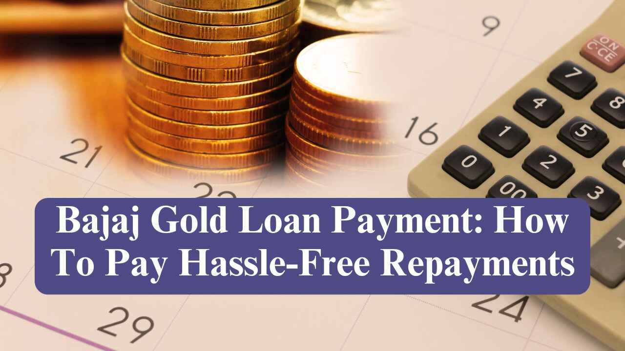 Bajaj Gold Loan Payment